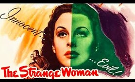 The Strange Woman (1946) Hedy Lamarr | Drama, Film-Noir, Romance HD High Definition