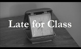 "Late For Class" - A Student Silent Film