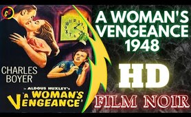A Woman's Vengeance 1948 HD | Film-Noir/Mystery/Drama