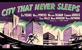 City That Never Sleeps (1953) Noir Crime Drama - HD Full Movie
