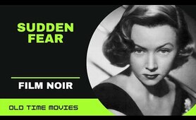 Sudden Fear (1952) [Film Noir] [Joan Crawford] [Jack Palance] [Gloria Grahame] Full Movie 720