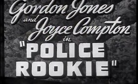Police Rookie (1940) [Crime] [Drama]