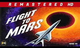 FLIGHT TO MARS (1951) Classic 50s Sci-Fi Full Movie IN COLOR Full Length Science Fiction Film 1080p